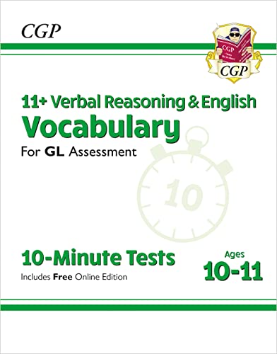 11+ GL 10-Minute Tests: Vocabulary for Verbal Reasoning & English - Ages 10-11 Book 1 (with Onl. Ed) (CGP GL 11+ Ages 10-11)